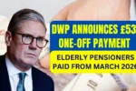 DWP Announces £531 One-Off Payment