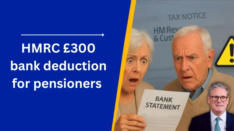 HMRC £300 bank deduction for pensioners