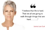 Quote of the day by Jamie Lee Curtis: