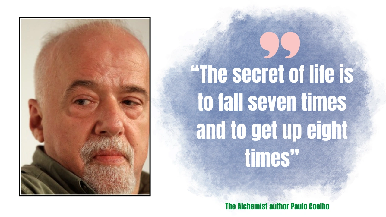 Quote of the day by The Alchemist author Paulo Coelho: