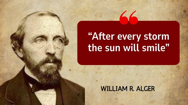 Quote of the day by William R. Alger